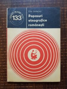 Ion Ghinoiu - Popasuri etnografice romanesti