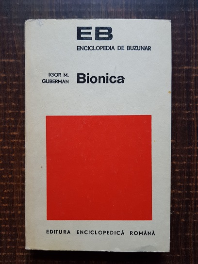 Igor Mironovici Guberman – Bionica. Inginerii la scoala naturii