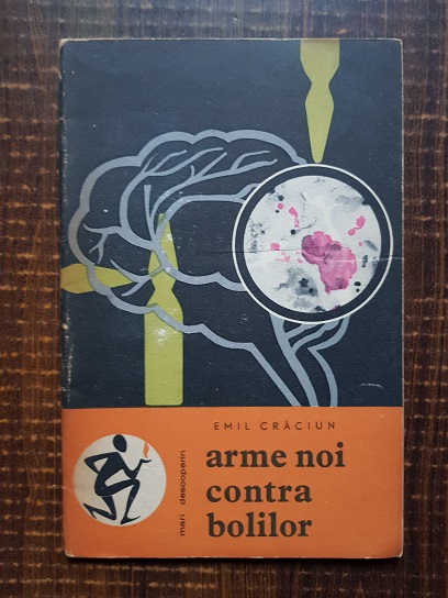 Emil Craciun – Arme noi contra bolilor