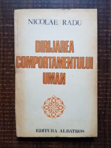 Nicolae Radu - Dirijarea comportamentului uman