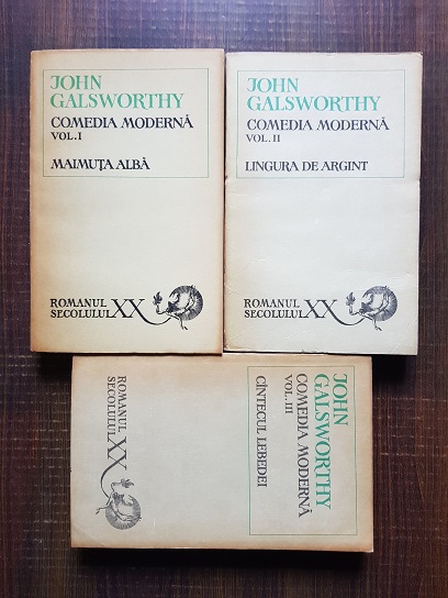 John Galsworthy – Comedia moderna. Maimuta alba / Lingura de argint / Cantecul lebedei 3 volume