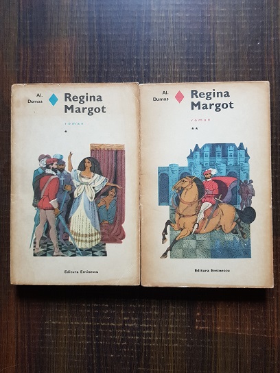 Alexandre Dumas – Regina Margot 2 volume