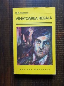 D. R. Popescu - Vanatoarea regala