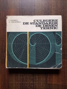 E. Diaconescu, Al. Constantinescu - Culegere de standarde de desen tehnic