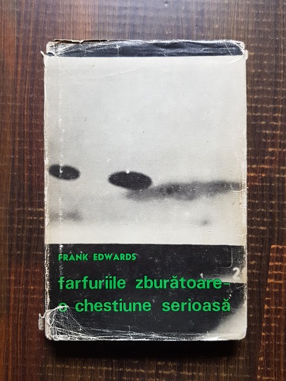 Frank Edwards - Farfuriile zburatoare. O chestiune serioasa