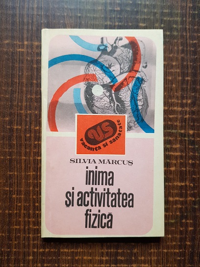 Silvia Marcus – Inima si activitatea fizica