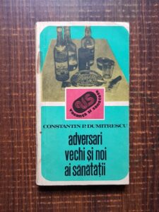 Constantin Dumitrescu - Adversari vechi si noi ai sanatatii