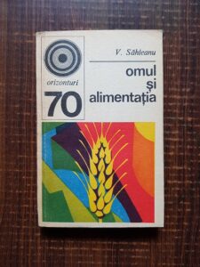 Victor Sahleanu - Omul si alimentatia