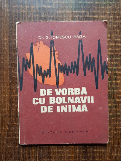 George Ionescu Amza – De vorba cu bolnavii de inima