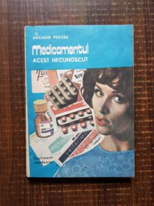 Arcadie Percek - Medicamentul, acest necunoscut