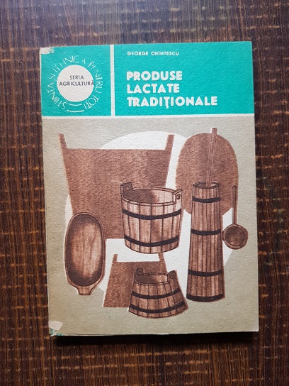 George Chintescu – Produse lactate traditionale