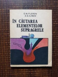 G. N. Flerov - In cautarea elementelor supragrele