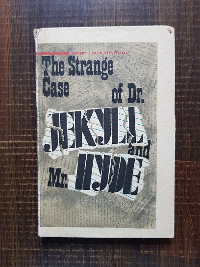 Robert Louis Stevenson – The strange case of Dr. Jekyll and Mr. Hyde