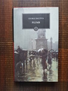 George Bacovia - Plumb