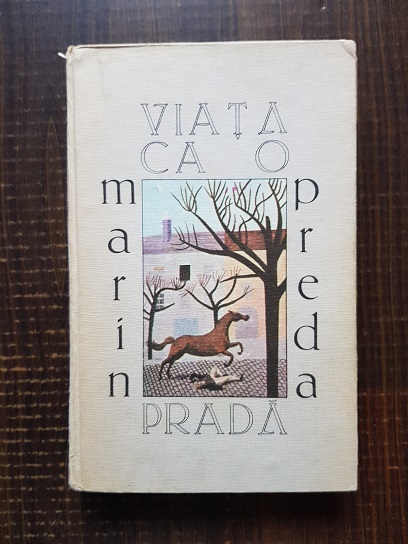 Marin Preda – Viata ca o prada (1979, editie cartonata)