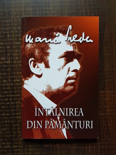 Marin Preda - Intalnirea din pamanturi