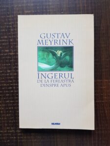 Gustav Meyrink - Ingerul de la fereastra dinspre apus