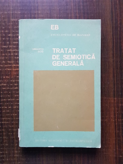 Umberto Eco - Tratat de semiotica generala
