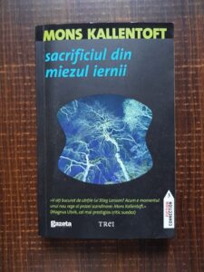 Mons Kallentoft - Sacrificiul din miezul iernii