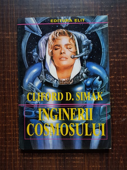 Cliford D. Simak - Inginerii cosmosului