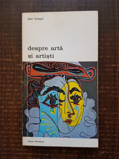 Jean Gimpel - Despre arta si artisti