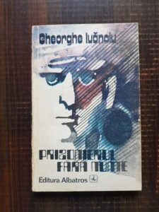 Gheorghe Ivanoiu - Prizonierul fara nume