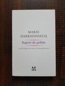 Marie Darrieussecq - Raport de politie