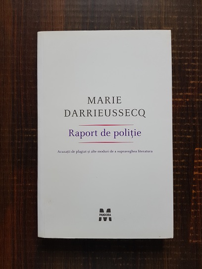 Marie Darrieussecq – Raport de politie