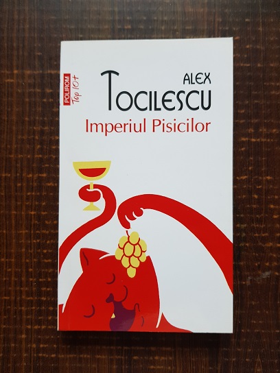 Alex Tocilescu - Imperiul Pisicilor