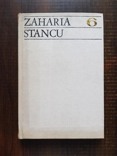 Zaharia Stancu - Carul de foc. Scrieri. volumul 6