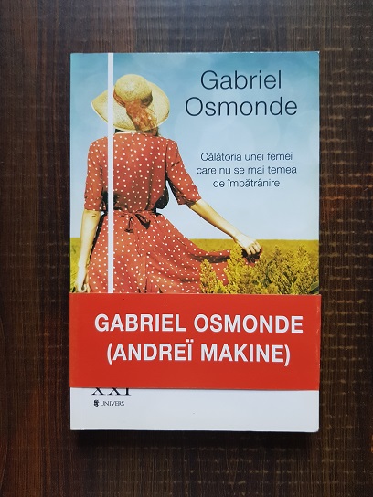 Gabriel Osmonde – Calatoria unei femei care nu se mai temea de imbatranire