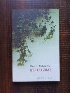 Dan C. Mihailescu - Idei cu zimti