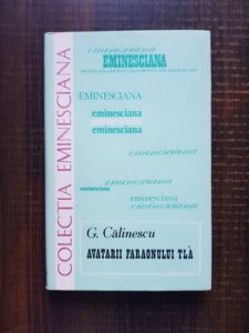 George Calinescu - Avatarii faraonului Tla (1979, editie cartonata)
