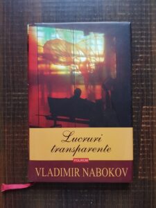 Vladimir Nabokov - Lucruri transparente