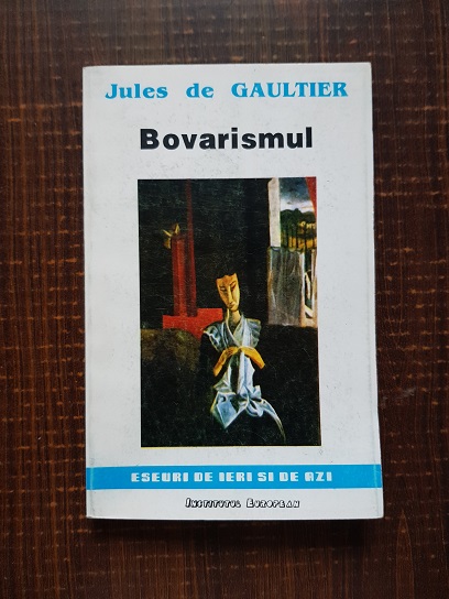 Jules de Gaultier – Bovarismul