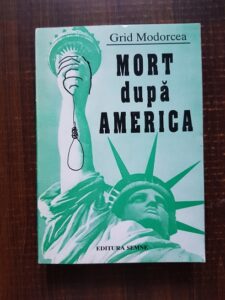 Grid Modorcea - Mort dupa America