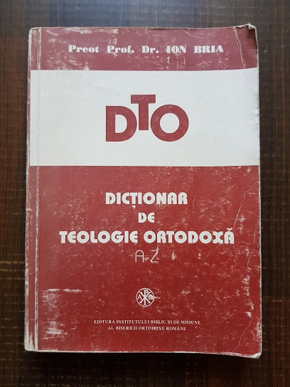 Ion Bria - Dictionar de teologie ortodoxa A-Z