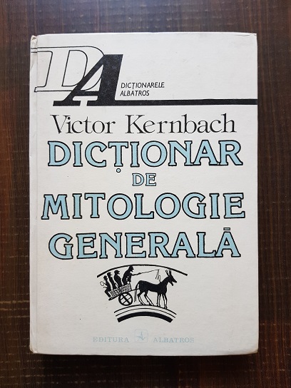 Victor Kernbach - Dictionar de mitologie generala (1995)