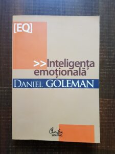 Daniel Goleman - Inteligenta emotionala