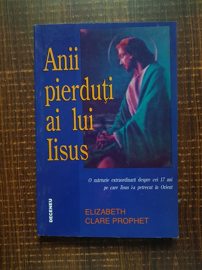 Elizabeth Clare Prophet – Anii pierduti ai lui Iisus