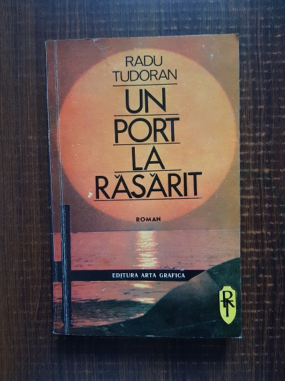 Radu Tudoran – Un port la rasarit (autograf)