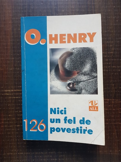 O. Henry – Nici un fel de povestire