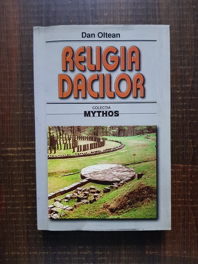 Dan Oltean - Religia dacilor