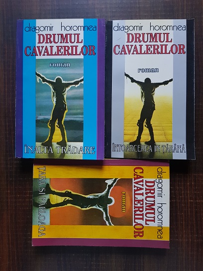 Dragomir Horomnea – Drumul cavalerilor 3 volume