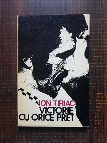 Ion Tiriac – Victorie cu orice pret