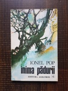 Ionel Pop - Inima padurii