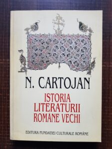 Nicolae Cartojan - Istoria literaturii romane vechi (1996)