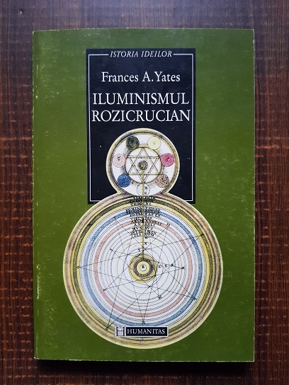 Frances A. Yates – Iluminismul rozicrucian