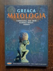 Sofia Soulis - Mitologia greaca. Cosmogonia, Zeii, Eroii, Razboiul Troian, Odiseea