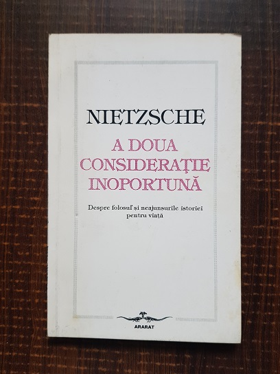 Friedrich Nietzsche – A doua consideratie inoportuna